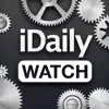 每日腕表杂志 · iDaily Watch App Feedback