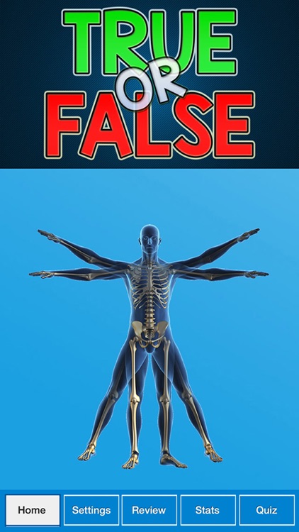 True False : Human Body Quiz