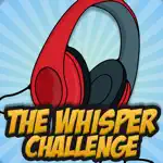 Whisper Challenge - Group Game App Cancel