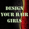 Design Your Hair - "Girls"