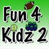 Fun 4 Kidz 2 - iPhoneアプリ