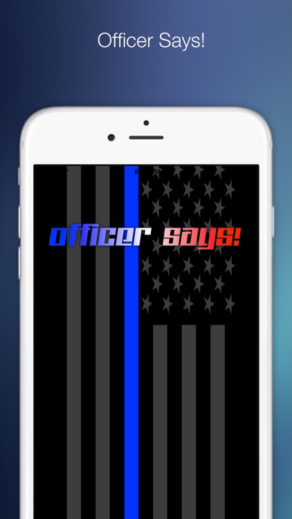 Officer Says!