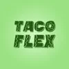 Taco Flex App Feedback