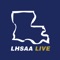 The official app for all Louisiana high school sports teams gives fans instant access to the most up-to-date game details, news, highlights and player stats