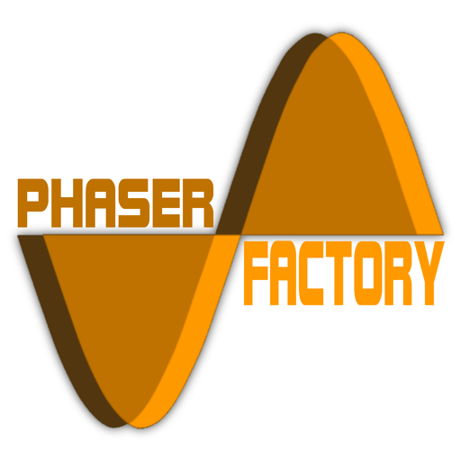 Phaser Factory
