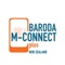 M-Connect plus NZ Bank of Baroda’s new Mobile Banking The official app of Bank of Baroda NZ for Apple Store ‘M-Connect plus’ is the New Mobile Banking application of Bank of Baroda, which offers a great user interface and range of services which enables you to enjoy banking at your place