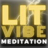 Lit-Vibe: Meditation - Ohana Productions LLC