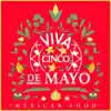 Viva Cinco De Mayo