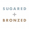 SUGARED + BRONZED