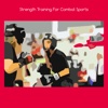 Strength training for combat sports