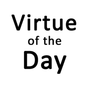 Virtue of the Day