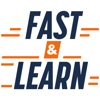 Fast & Learn