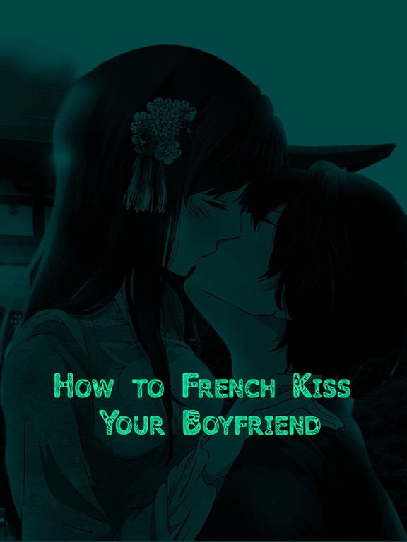 Screenshot #4 pour How to French Kiss Your Boyfriend