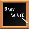 Baby Slate delete, cancel