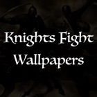 Wallpapers For Knights Fight Edition