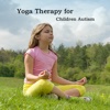 Yoga Therapy for Children Autism-Special Child
