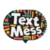 Text Mess - turn your messages into art App Feedback