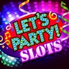Lets Party Slots - Free Vegas Casino Slots