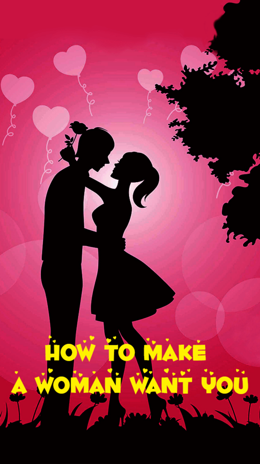 How To Make a Woman Want You - 5.1 - (iOS)