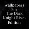 Wallpapers For The Dark Knight Rises Edition