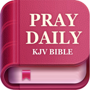 Pray Daily - KJV Bible & Verse