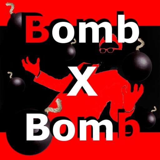 Bomb x Bomb.