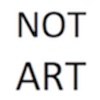 Not Art