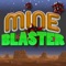 Mine Blaster X