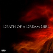 ‎Death of a Dream Girl