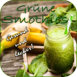 Grüne Smoothies - Gesund und lecker!