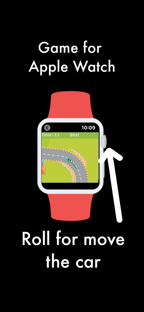 Touch Round - Watch game - This game seamlessly integrates with Apple Watch, utilizing the Digital Crown for precise car control and an immersive mobile racing experience.