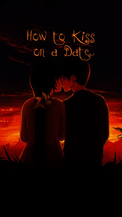 How to kiss on a Date