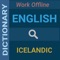 English to Icelandic Dictionary (100% Offline and Free)