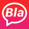 Meet, chat and make new friends with Bla