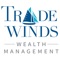 Welcome to the TradeWinds Wealth Management mobile app