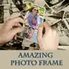 Amazing Photo Frame And Pic Collage App Positive Reviews