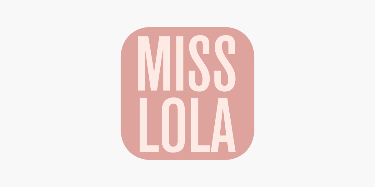 MISS LOLA on the App Store