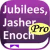 Jubilees, Jasher & Enoch PRO App Support