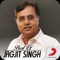 Install the FREE Top 50 Jagjit Singh Songs app and get immersed into a heart-warming music experience