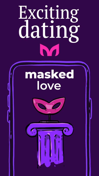 Masked Love - Anonymous Dating