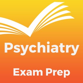 Psychiatry Exam Prep 2017 Edition