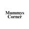 Here at Mummys Corner, we pride ourselves on never turning down a customer