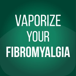 Vaporize Your Fibromyalgia