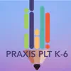 Praxis II PLT K 6 Prep delete, cancel