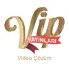 VIP Video Çözüm delete, cancel