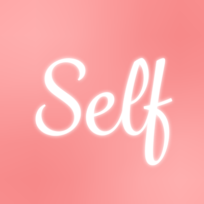 Self: Affirmations & Reminders