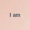 I am - Daily Affirmations App Positive Reviews