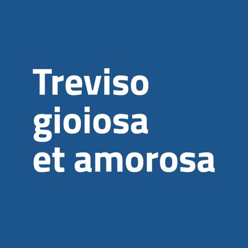 Treviso gioiosa et amorosa