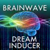 Brain Wave - Dream Inducer ™ - Banzai Labs