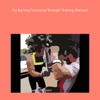 Fat burning functional strength training workout